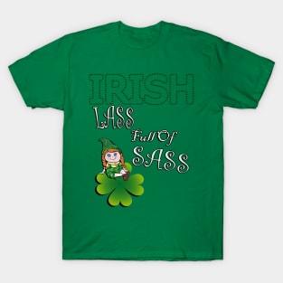 St Patrick's Day Funny Quote, Irish Lass Full Of Sass, Cute Girl Gnome T-Shirt